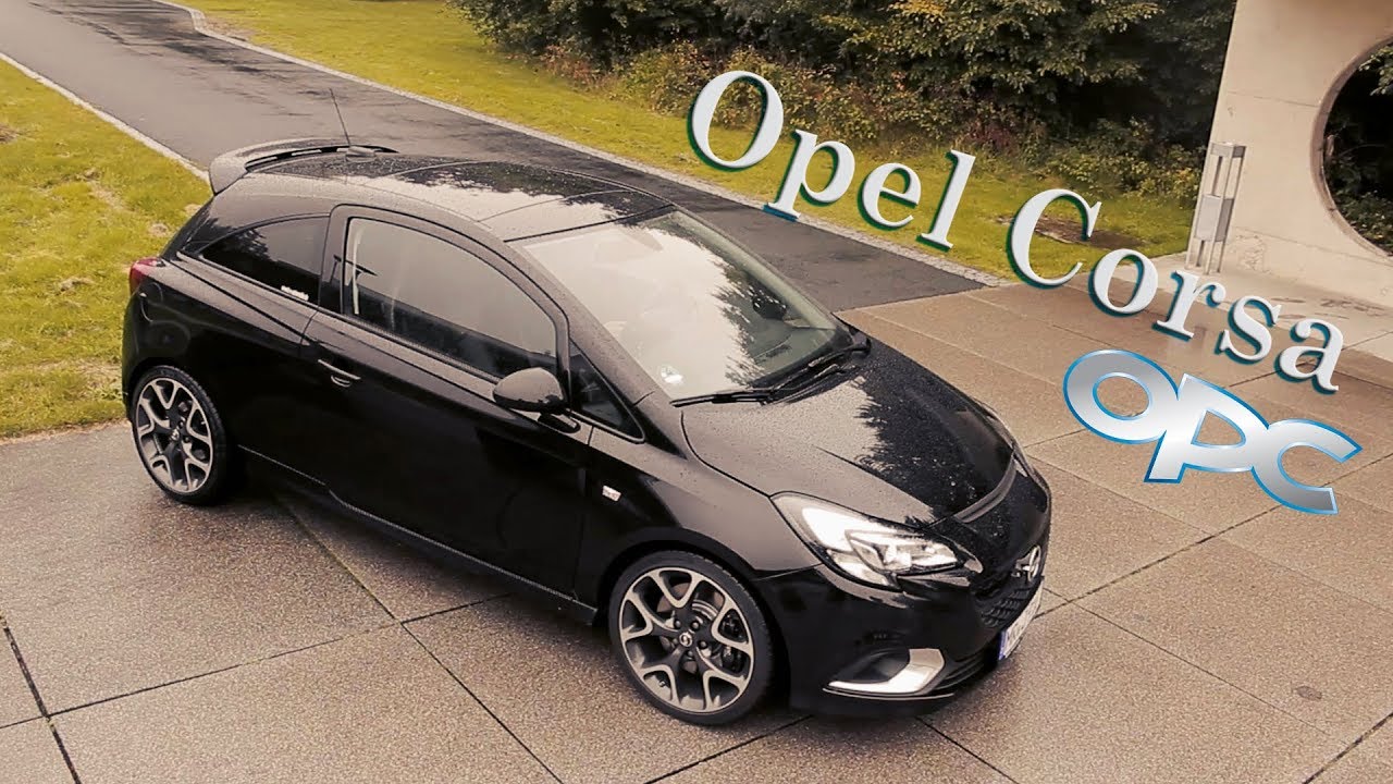 Opel Corsa E Opc Testfahrt Youtube