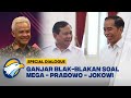 EXCLUSIVE! Jokowi Sempat Jodohkan Prabowo - Ganjar, Hingga 