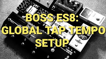 BOSS ES8: Global Tap Tempo setup