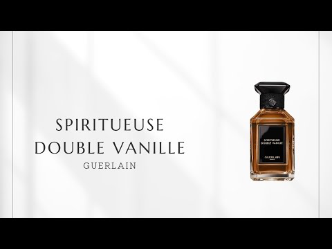No. 228] Guerlain Double Vanille: The ultimate vanilla for adults