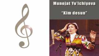 Munojat Yo'lchiyeva - Kim desun (Uzbek Classic Music)