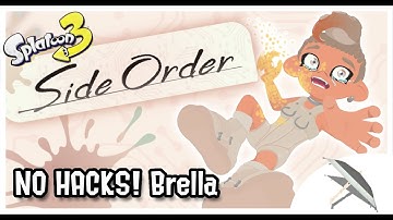 No Hacks Order Brella Run! Splatoon 3 Side Order