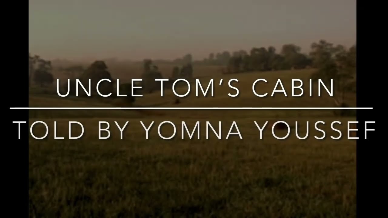 Uncle Tom’s Cabin Video Summary YouTube