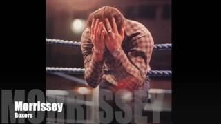 Morrissey - Boxers (Single / Album Version)