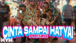 Pro2G - Cinta Sampai Hatyai