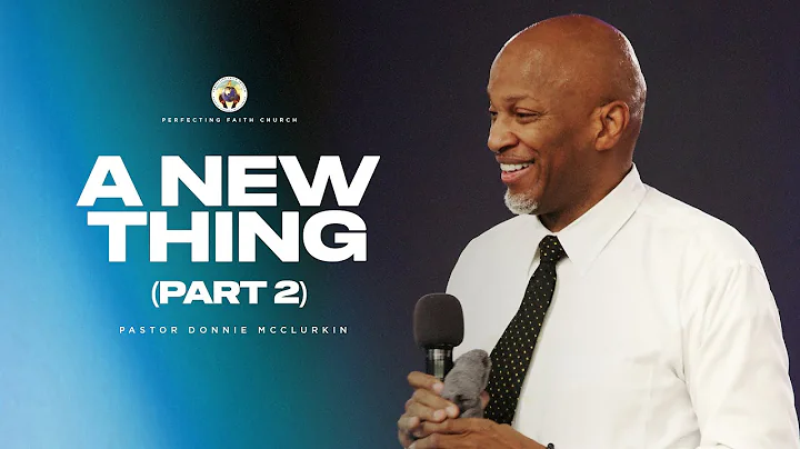 Breaking Free Into Newness of Life | Pastor Donnie McClurkin | Perfecting Faith Church