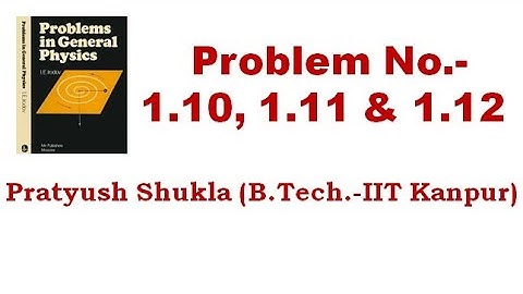 I.E.Irodov: 1.10, 1.11 & 1.12 || JEE Mains & Advance || NEET || Mechanics || Kinematics