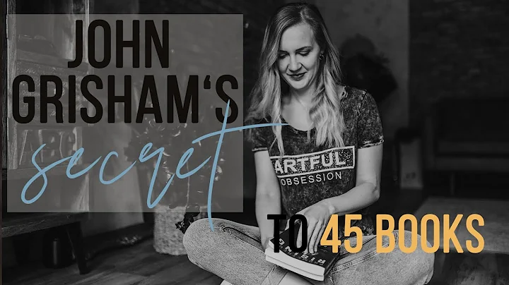 John Grisham's secret to 45 books