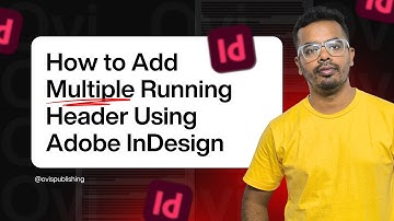 How to Add Multiple Running Header Using Adobe InDesign