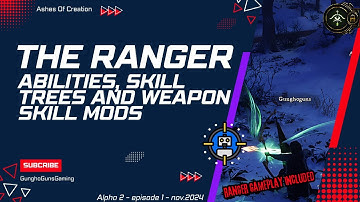 Ashes of Creation : Alpha 2 Ranger Class DEEP DIVE! 🏹 (Abilities, Skills Tree, Weapon Tree) ep.1