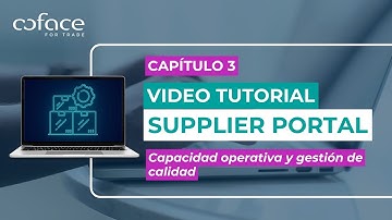 🎬 Capítulo 3: Capacidad operativa y gestión de calidad | Video Tutorial Supplier Portal