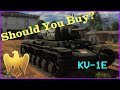 Should You Buy: KV-1E | War Thunder