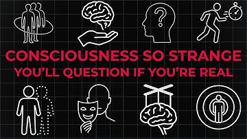 4 Hours of Consciousness So Strange You’ll Question If You’re Real