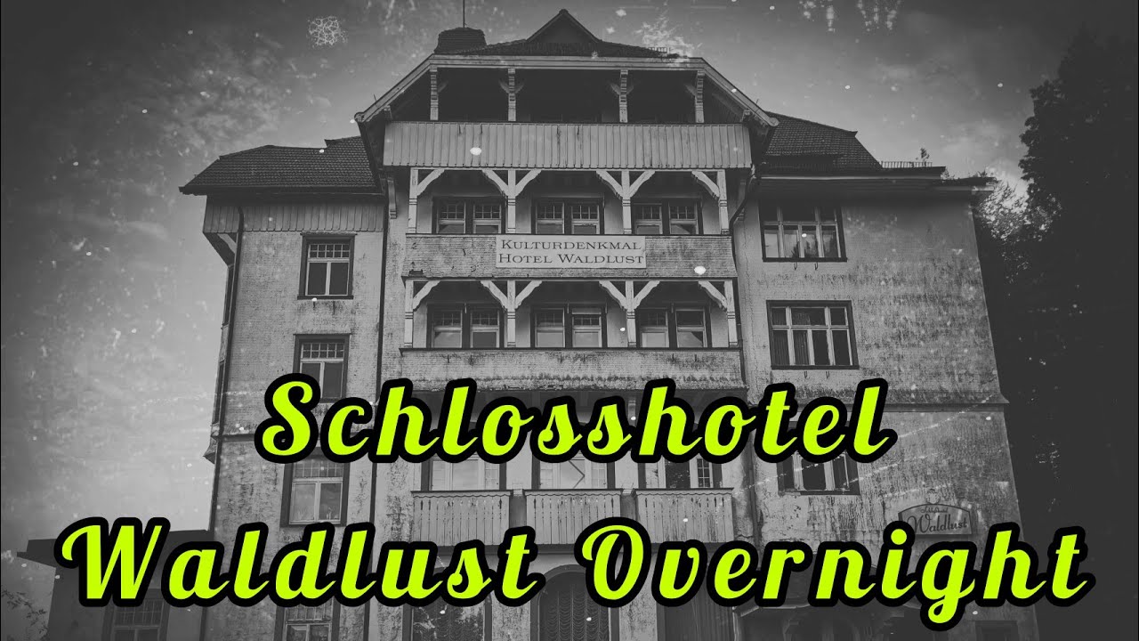 Overnight im Schlosshotel Waldlust /eine Reise in die Vergangenheit