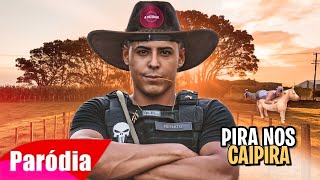 PARÓDIA - PIRA NOS CAIPIRA (Renato Garcia) Resimi