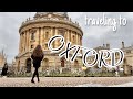 Oxford travel vlog  exploring oxford university  the city