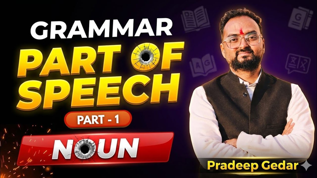 Noun (Part-1) | Part of Speech | English Grammar 2026 | By- Pradeep Gedar Rawatsar 