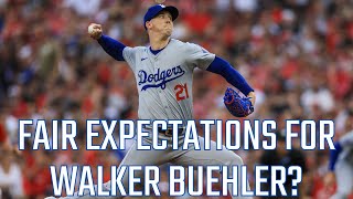 What expectations should Dodgers have for Walker Buehler moving forward?