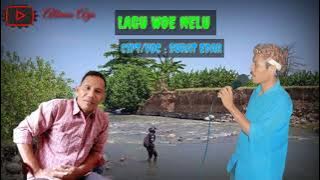 lagu woe nelu. cipt/voc : surat edar