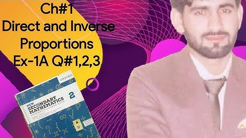 Class 7 Ch#1 Direct and Inverse Proportions Ex-1A Q#1,2,3