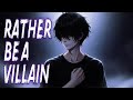 Rather Be A Villain The Villain They Made Me By Relatone Official Reimagined Version