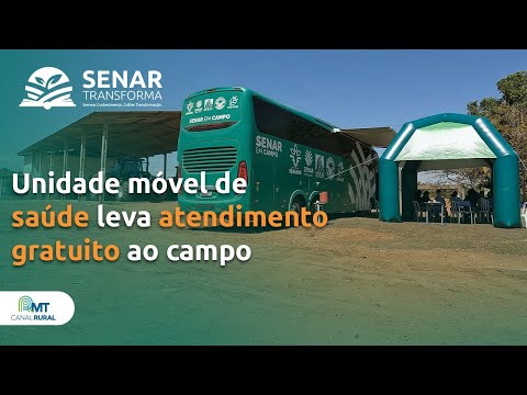 Unidade de saúde sobre rodas leva atendimento gratuito a comunidades rurais | Senar Transforma ep.9