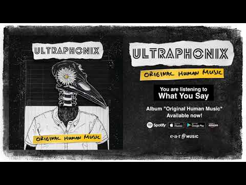 Ultraphonix — Ultraphonix "What You Say" Official Full Song Stream - Album "Original Human Music" OUT NOW!