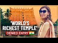 Denied Entry into the World&#39;s Richest Temple I Kerala Temple Tour Vlog