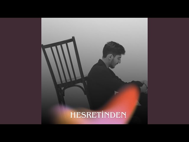 Hesretinden (Slowed & Reverb)