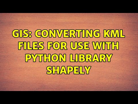 GIS: Converting KML files for use with Python library Shapely (2 ...