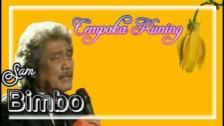 Cempaka Kuning - Sam BIMBO