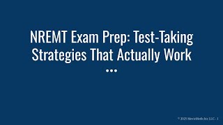 🧠 NREMT Exam Prep: Test-Taking Strategies That Actually Work
