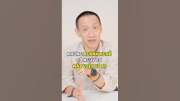 Những ngành nghề có nguy cơ mất việc vì AI | Nguyễn Hữu Trí #adminTruc #ayp #hochanhsunghiep