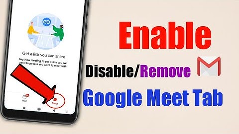 Enable/Disable/Remove Google Meet Tab From Gmail Account||Google Meet Tab Android & iPhone
