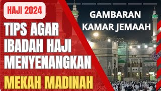 HAJI 2024 || TIPS AGAR IBADAH HAJI MENYENANGKAN || MEKAH MADINAH