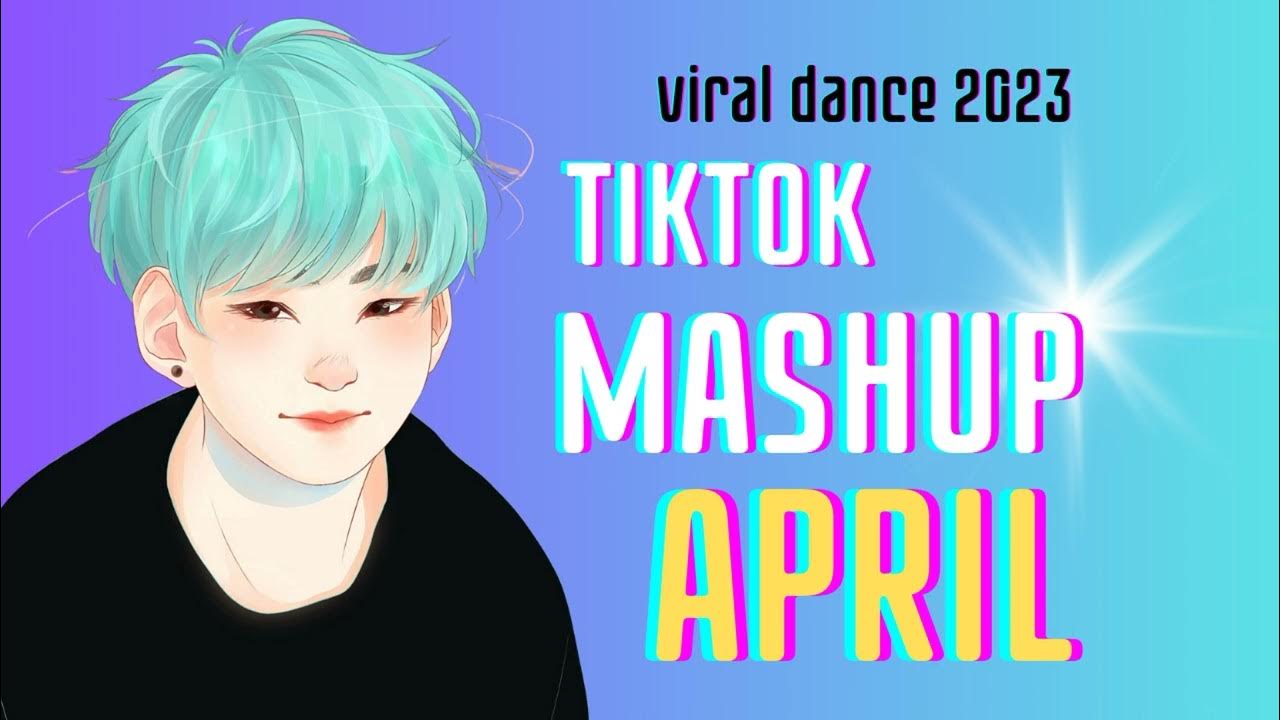 Tiktok Mashup (Not Clean) APRIL 2023 YouTube