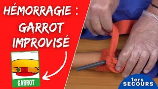 Hémorragie : mettre en place un GARROT IMPROVISÉ ı Formation premiers secours