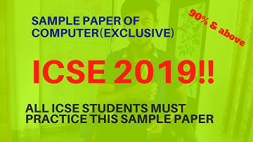 Sample paper of Computer || ICSE 2019 || Must practice this one(EXCLUSIVE) || Akash Talks