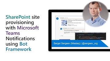 SharePoint site provisioning with Microsoft Teams Notifications using Bot Framework