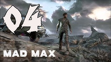 Mad Max - Gameplay Walkthrough Part 4: Mysterious Wanderer