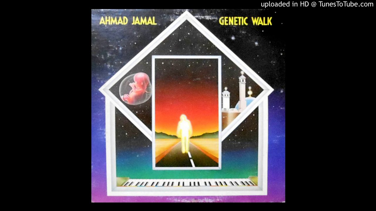 洋楽 Ahmad Jamal Genetic Walk NUJABES NzgtMjE1NS5qcGVn.jpeg