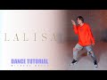 LISA - ‘LALISA’ Dance Tutorial (Explanation and Mirror) *without song* | Ten Yujin