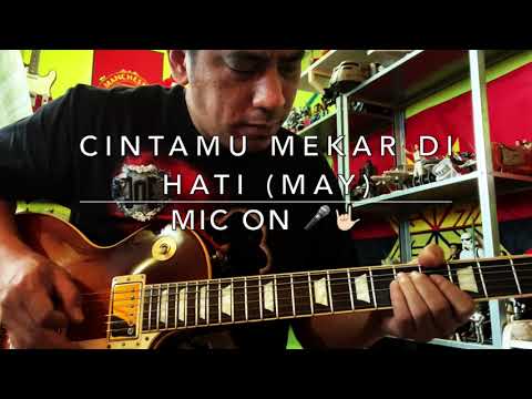 Cintamu Mekar Di Hati (May) - Mic On 🎤🤟🏻