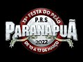 33º FESTA DO PEÃO DE PARANAPUÃ 2022