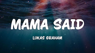 Lukas Graham - Mama Said (Lyrics)