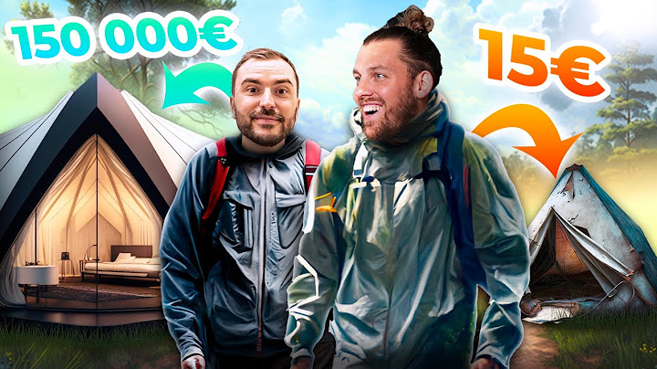Nuit dans une tente à 150 000 euros VS Tente à 15 euros