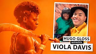Hugo Gloss entrevista Viola Davis sobre 