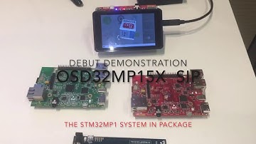 DEBUT DEMO OSD32MP15X, THE STM32MP1 SYSTEM IN PACKAGE