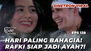 LOVING MY OWN BROTHER-IN-LAW EPS 128: HUGE SHOCK‼️ RAFKI ISN'T READY TO BE A FATHER? - Laura Theu...