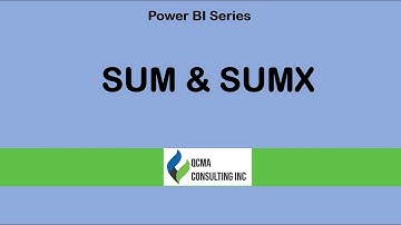 Power BI Series - SUM & SUMX